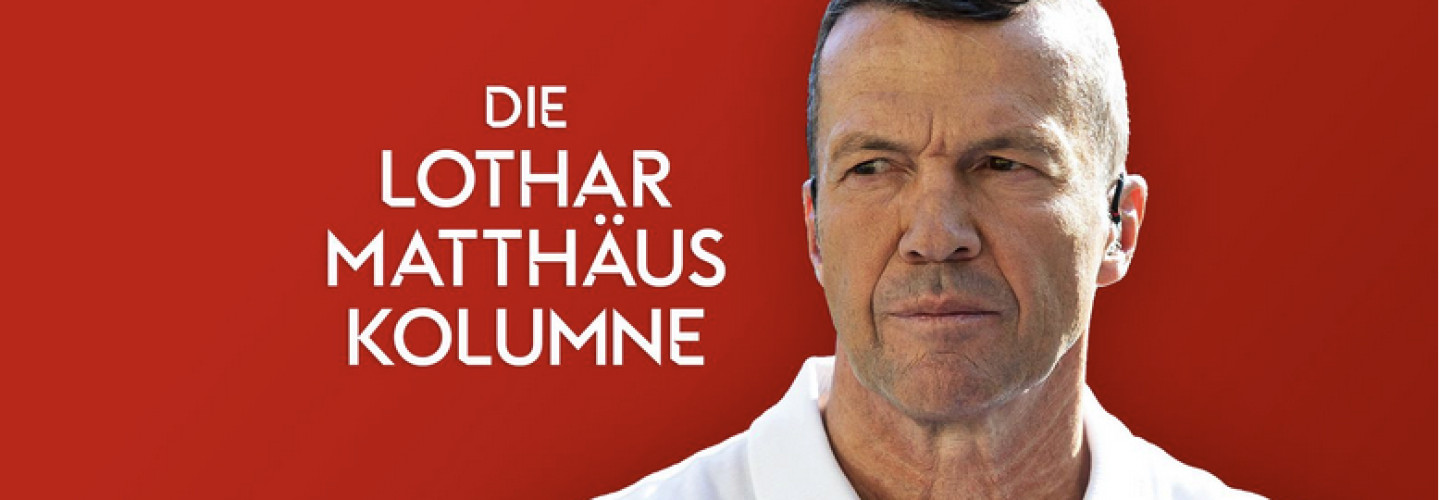 Lothar Matthäus über FC Bayern, PSG, Champions League, Freiburg, Frankfurt und Riera